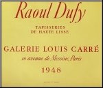 Raoul Dufy: Original Exhibition Poster Galerie Louis Carr 1948, Tapisseries, Mourlot Lithograph - Posters