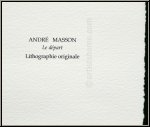 Andr Masson: 'Departure' (Le dpart) Original Lithograph, Mourlot 'Souvenirs et portraits d'artistes Mourlot